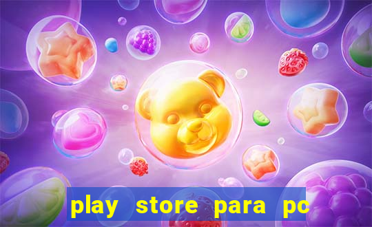 play store para pc windows 7